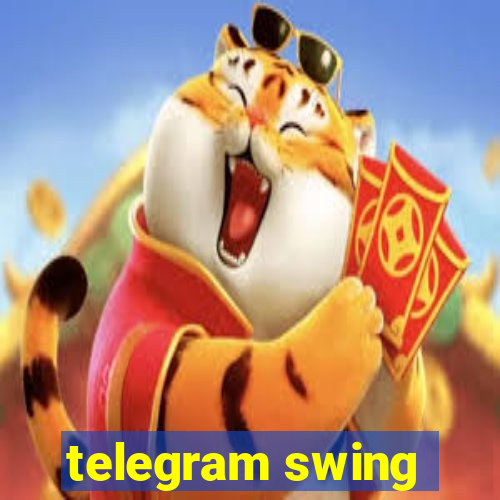 telegram swing